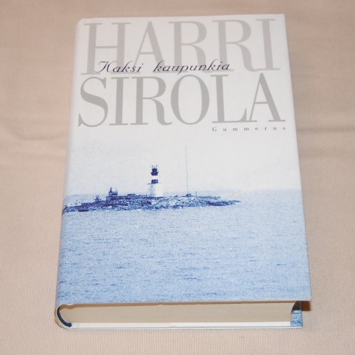 Harri Sirola Kaksi kaupunkia